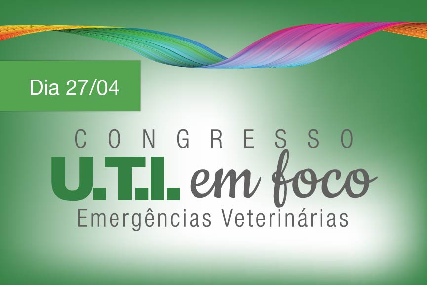 Congresso UTI em foco Congresso Vet em Foco